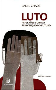 Livro Luto: reflexões sobre a reinvenção do futuro