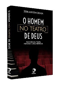 Livro O Homem No Teatro De Deus