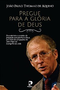 Livro Pregue A Glória De Deus