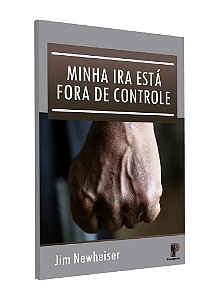Livro Minha Ira Está Fora De Controle