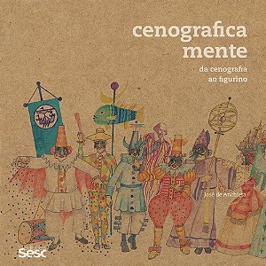 Livro Cenograficamente: Da cenografia ao figurino