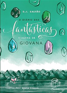 Livro O Diário Das Fantasticas Viagens De Giovana