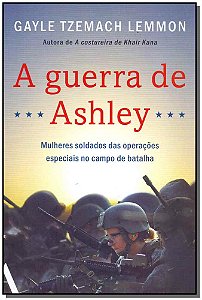 Livro A guerra de Ashley: Mulheres soldados das operações...