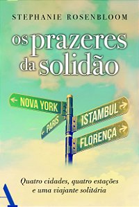 Livro Os prazeres da solidão: Quatro cidades, quatro esta...