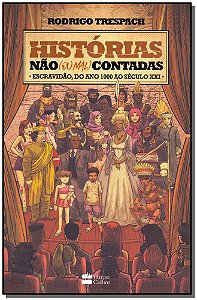 Livro Histórias não (ou mal) contadas ; Escravidão, do an...