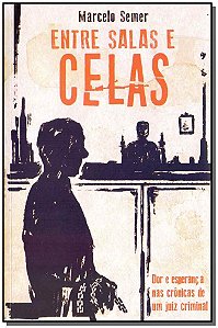 Livro Entre Salas E Celas
