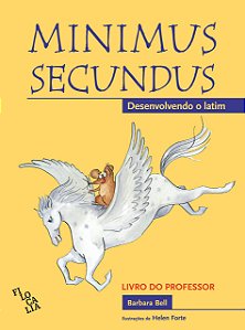 Livro Minimus Secundus - Desenvolvendo O Latim (Livro Do ...