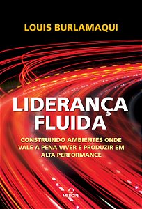 Livro Liderança fluida: construindo ambientes onde vale a...