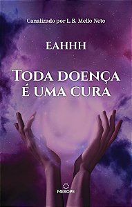 Livro Toda Doença É Uma Cura