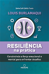 Livro Resiliência Na Prática - Construindo A Força Emocio...