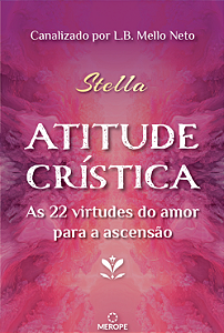 Livro Atitude Crística - As 22 Virtudes Do Amor Para A As...