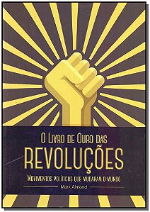Livro O Livro De Ouro Das Revolucoes