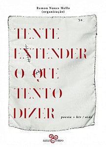 Livro Tente entender o que tento dizer: Poesia + hiv/aids