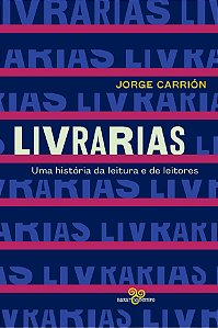 Livro Livrarias: Uma história da leitura e de leitores