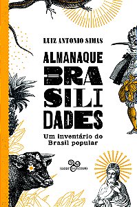 Livro Almanaque Brasilidades: Um inventário do Brasil pop...
