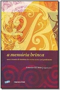 Livro A Memória Brinca - Uma Ciranda De Histórias Do Ensi...