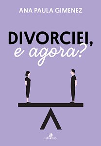 Livro Divorciei, e agora?