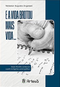 Livro E a vida brotou mais vida...