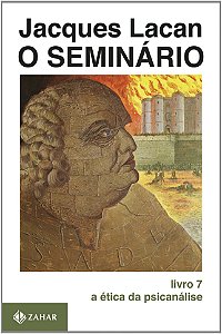 Livro O Seminário, livro 7: A ética da psicanálise