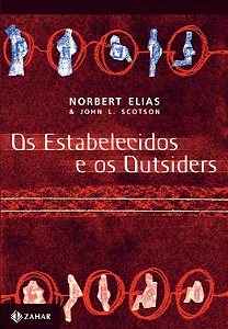 Livro Os estabelecidos e os outsiders: Sociologia das rel...