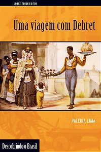 Livro Uma viagem com Debret