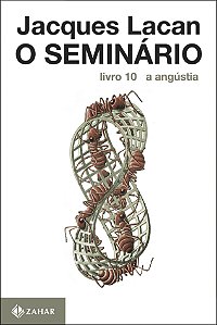 Livro O Seminário, livro 10: A angústia