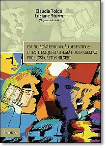 Livro Enunciação E Produção De Sentidos - O Texto Em Questão Um...