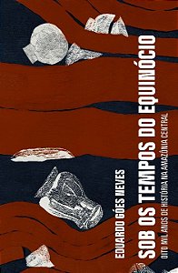 Livro Sob os tempos do equinócio: Oito mil anos de histór...