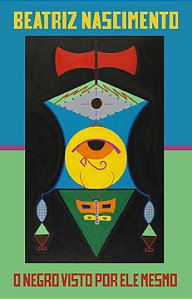 Livro O negro visto por ele mesmo: ensaios, entrevistas e...