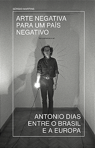 Livro Arte Negativa Para Um País Negativo - Antonio Dias ...