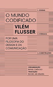 Livro O Mundo Codificado - Por Uma Filosofia Do Design E ...