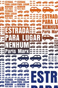 Livro Estrada Para Lugar Nenhum - O Que O Vale Do Silício...
