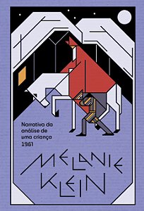 Livro Narrativa Da Análise De Uma Criança: O Procedimento Da Ps...