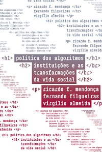 Livro Política Dos Algoritmos - Instituições E As Transformaçõe...