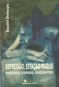 Livro Depressão, estação psique: refúgio, espera, encontro