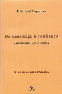 Livro Do desabrigo à confiança: Daseinsanalyse e terapia