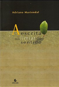 Livro A escrita no limiar do sentido