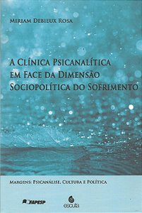 Livro A clínica psicanalítica em face da dimensão sociopolítica...