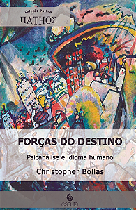 Livro Forças do destino: psicanálise e idioma humano