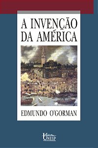 Livro A Invenção Da América - Reflexão A Respeito Da Estrutura ...