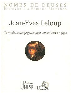 Livro Jean-Yves Leloup: Se minha casa pegasse fogo, eu sa...