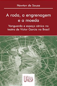 Livro A roda, a engrenagem e a moeda: Vanguarda e espaço ...