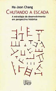 Livro Chutando a escada: A estratégia do desenvolvimento ...