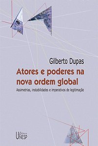 Livro Atores e poderes na nova ordem global: Assimetrias,...
