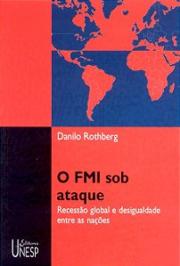 Livro O FMI sob ataque: Recessão global e desigualdade en...