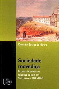 Livro Sociedade Movediça - Economia, Cultura E Relações Sociais...