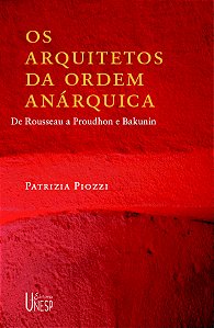 Livro Os arquitetos da ordem anárquica: de rousseau a proudhon ...
