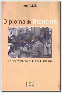 Livro Diploma de brancura: Política social e racial no Br...
