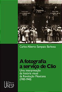 Livro A fotografia a serviço de Clio: Uma interpretação d...