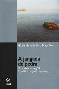 Livro A jangada de pedra: Uma viagem alegórica à poética ...